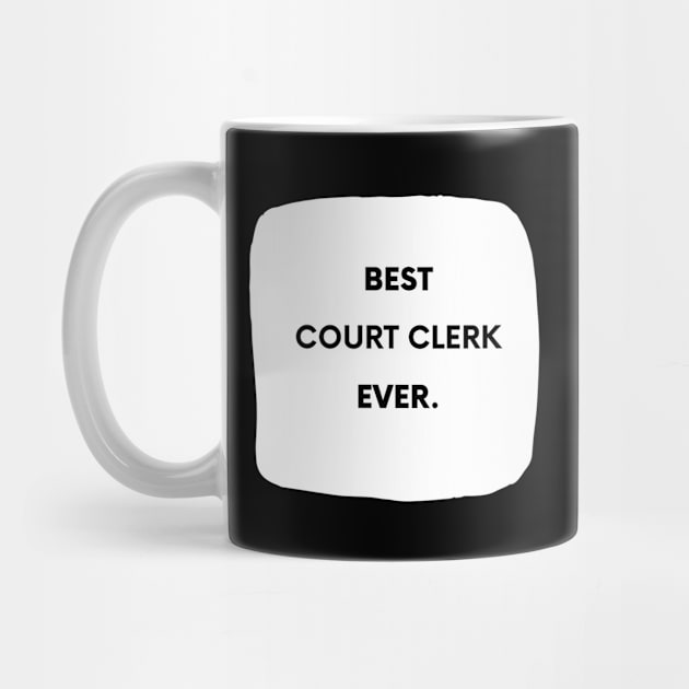 Best Court Clerk Ever by divawaddle